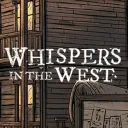 Whispers in the West