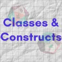 Classes & Constructs