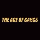 The Age Of Gangs