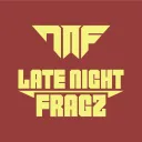 Late Night Fragz
