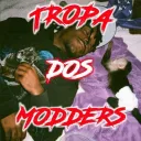 TROPA DOS MODDERS