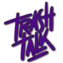 Trash Talk