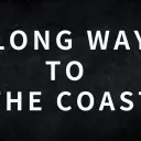 Long Way To The Coast