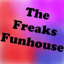 The Freaks Funhouse
