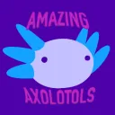 Amazing Axolotls