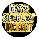 Days Since Last Incident
