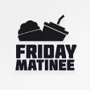 friday matinee