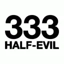 HALF-EVIL 333