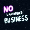 No Unfinished Business