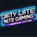 DiRtY Late Nite Gaming