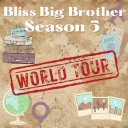 Bliss Big Brother (ON HIATUS)
