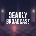 Deadly Broadcast
