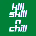 kill skill N chill