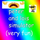 Peter and Lois Simulator!