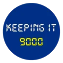 Keeping It 9000