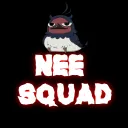 Nee Squad Discord™
