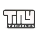 Tiny Troubles