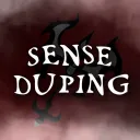 《 Sense 》 Duping Services & More
