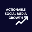 Actionable Social Media Growth