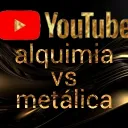alquimia vs metalica YouTube