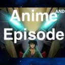 Anime Episode Entertainment