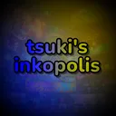 Tsuki's Inkopolis