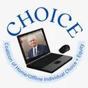 CHOICE (Coalition of Home/ Offline Individual Choice & Equity)