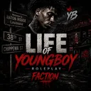Life of Youngboy : Factions