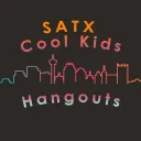 SATX Cool Kids Hangouts (20's/30's)