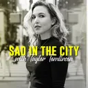 SAD IN THE CITY