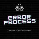 Error process