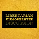 libertarian discussion unmoderated