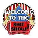The Shit Show.