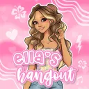 Ella's Hangout!