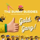 Bunny Buddies Gold Gang