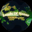 Lands Of Honor - A Worldbuilding Project