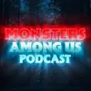 Monsters Among Us Podcast