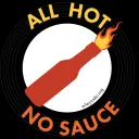 ALL HOT NO SAUCE!