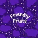 FRIENDLY FRUITS