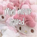 Mini movie squad ❤