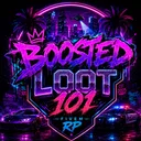 Boosted Loot 101™