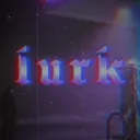 lurk