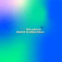 The Student Debt Collection