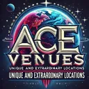 ACE VENUES: Unique & Extraordinary Locations