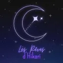 𓆩✧𓆪  Les rêves d'Hikari  𓆩✧𓆪