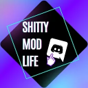 Shitty Mod Life