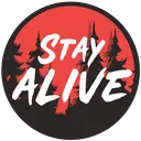 STAY ALIVE