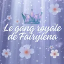 Le gang royal de Fairylena