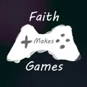 Faith Makes Games
