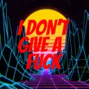 I Don't Give a Fo